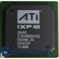 Чип AMD IXP460 SB460 218S4RASA12G Чип AMD IXP460 SB460 218S4RASA12G